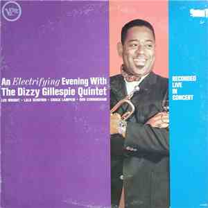 Dizzy Gillespie Quintet - An Electrifying Evening With The Dizzy Gillespie Quintet