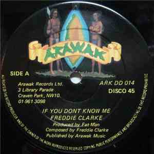 Freddie Clarke - If You Don't Know Me