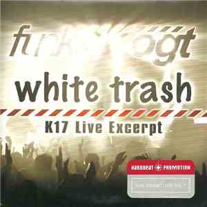 Funker Vogt - White Trash - K17 Live Excerpt