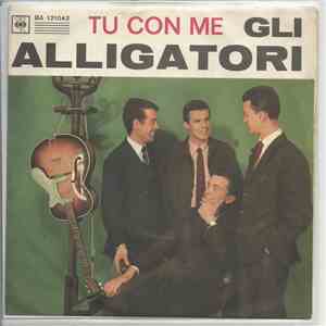 Gli Alligatori - Tu Con Me