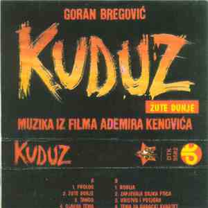 Goran Bregović - Kuduz (Muzika Iz Filma Ademira Kenovića)