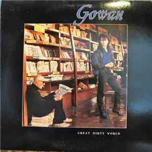 Gowan - Great Dirty World