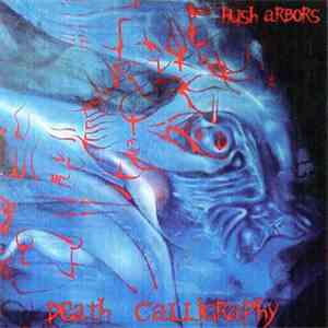Hush Arbors - Death Calligraphy