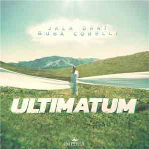 Jala Brat x Buba Corelli - Ultimatum
