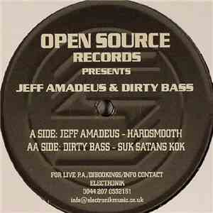 Jeff Amadeus & Dirty Bass - Hardsmooth / Suk Satans Kok