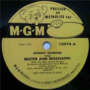 Johnny Desmond With The Ray Charles Singers - Mister And Mississippi / I Fall In Love With You Every Day