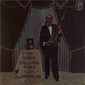 Jorge Villamil - De Jorge Villamil Para Las Americas