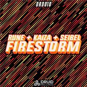 Kaiza & Rune + Seibel - Firestorm