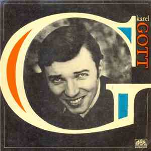 Karel Gott - Narodil Se Máj / Zavřu Teď Krám S Básněmi