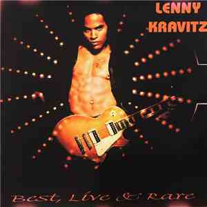 Lenny Kravitz - Best, Live & Rare
