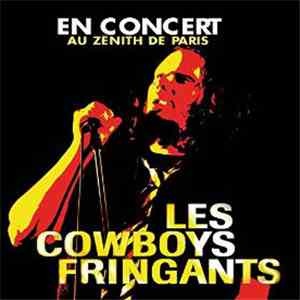 Les Cowboys Fringants - En Concert Au Zénith de Paris