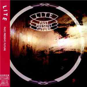 Lite - Past,Present,Future