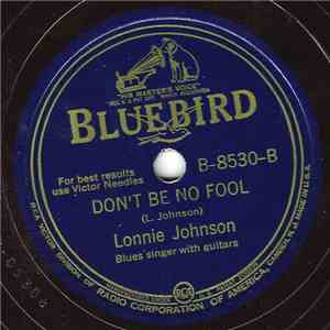 Lonnie Johnson - Get Yourself Together / Don't Be No Fool