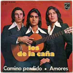 Los De La Caña - Camino Perdido / Amores