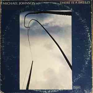 Michael Johnson  - There Is A Breeze