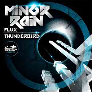 Minor Rain - Flux / Thunderbird