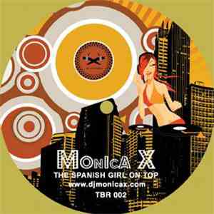 Monica X - The Spanish Girl On Top