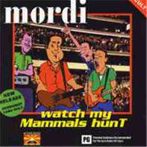 Mordi - Watch My Mammals Hunt