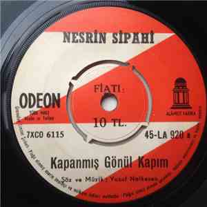 Nesrin Sipahi - Kapanmış Gönül Kapım / Yine Canlandı