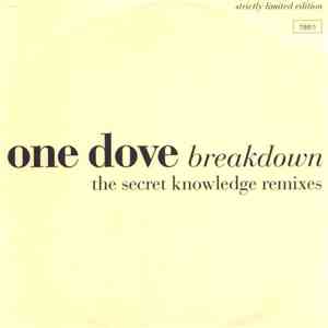 One Dove - Breakdown (The Secret Knowledge Remixes)