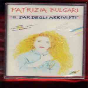 Patrizia Bulgari - "Il Bar Degli Arrivisti"