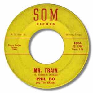 Phil Bo And The Vikings - Mr. Train / Oh! What A Mistake