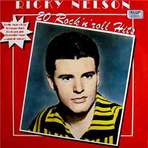 Ricky Nelson  - 20 Rock 'N' Roll Hits