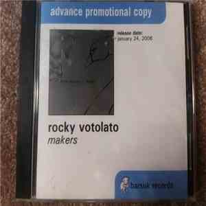 Rocky Votolato - Makers