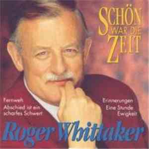 Roger Whittaker - Schön War Die Zeit