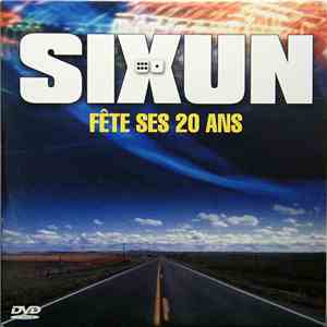 Sixun - Fête Ses 20 Ans