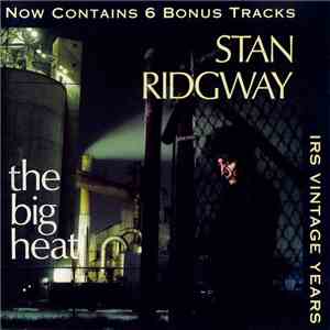 Stan Ridgway - The Big Heat