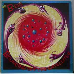 The B-52's - Bouncing Off The Satellites