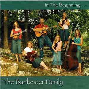 The Bankester Family - In The Beginning