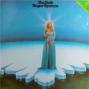 The Bob Seger System - Ramblin' Gamblin' Man