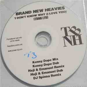 The Brand New Heavies - I Don't Know Why (I Love You)