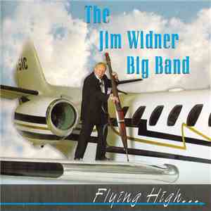 The Jim Widner Big Band - Flying High