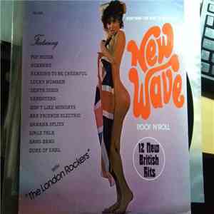 The London Rockers - Everything You Want To Hear About New Wave Rock N'Roll