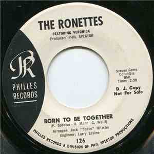 The Ronettes - Born To Be Together / Blues For Baby