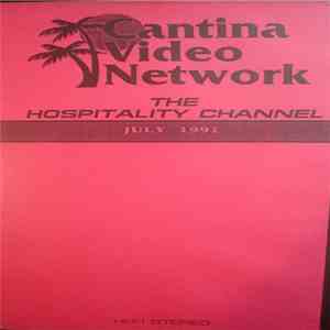 Various - Cantina Video Network July 91