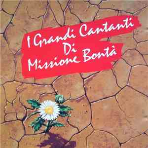 Various - I Grandi Cantanti Di Missione Bontà
