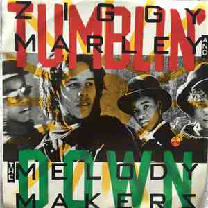 Ziggy Marley And The Melody Makers - Tumblin' Down / Have You Ever Been To Hell