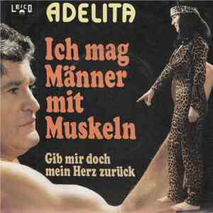Adelita - Ich Mag Männer Mit Muskeln