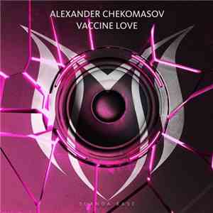 Alexander Chekomasov - Vaccine Love
