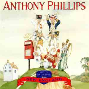 Anthony Phillips - Private Parts & Pieces Vol. VIII - New England