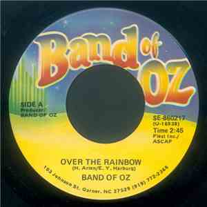 Band Of Oz - Over The Rainbow / Always Be My Girl