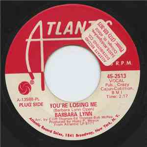 Barbara Lynn - You're Losing Me / Why Can't You Love Me
