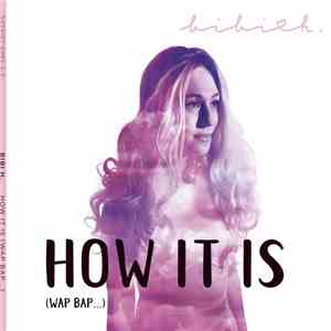 Bibi H. - How It Is (Wap Bap...)