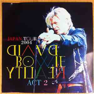 David Bowie - Reality Japan Tour 2004 Act 2