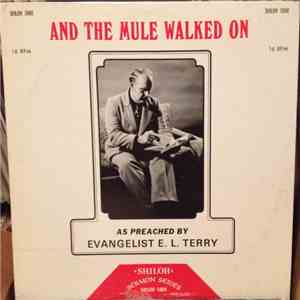 Evangelist E. L. Terry - And The Mule Walked On