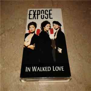 Exposé - In Walked Love
